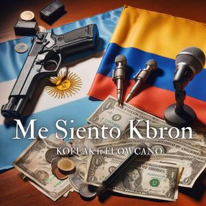 Me Siento Kbron (feat. FLOWCANO) [Explicit]