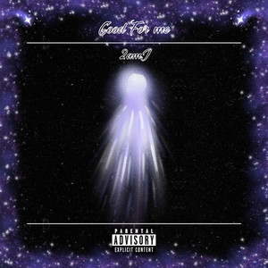 Good For Me (Explicit)