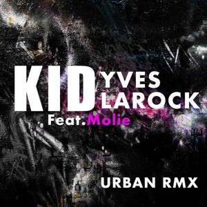 Kid (Urban Rmx)