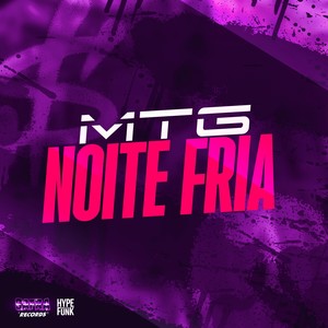 MTG NOITE FRIA (Explicit)