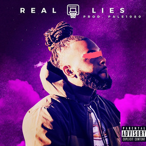 Real Lies (Explicit)