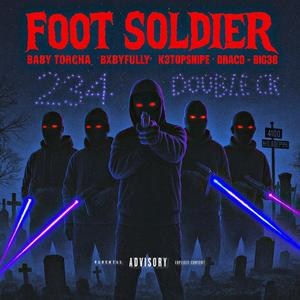 Foot Soldier (feat. BxbyFully, Draco5, K3topsnipe & Big38) (Explicit)