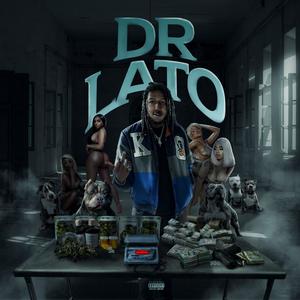 DR. LATO (Explicit)