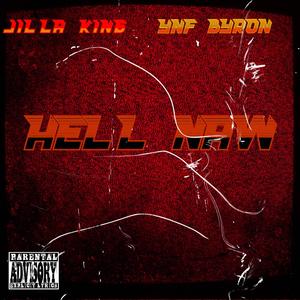 Hell Naw (feat. YNF Byron) [Explicit]