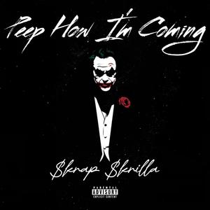 Peep How Im Coming (Explicit)