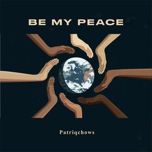 BE MY PEACE
