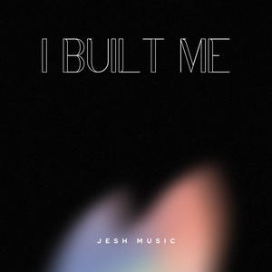 I Built Me