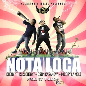 Nota Loca (Explicit)