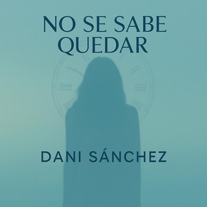 No Se Sabe Quedar