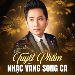 Tuyệt Phẩm Nhạc Vàng Song Ca