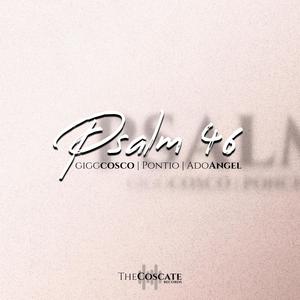 Psalm 46 (feat. Pontio & AdoAngel)