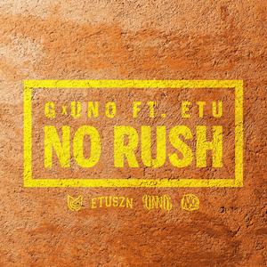 NO RUSH (feat. ETU) (Explicit)