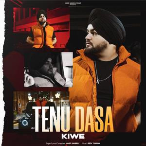 Tenu Dasa Kiwe (feat. Jeev Tiwana)