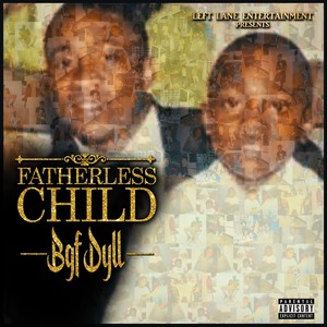 Fatherless Child (Explicit)