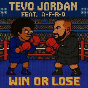 Win or Lose (feat. A-F-R-O) (Explicit)