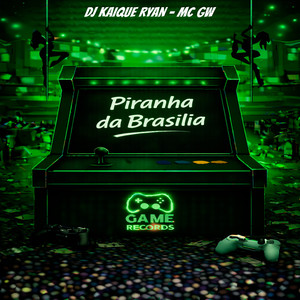 Piranha da Brasilia (Explicit)