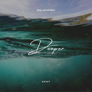 Deeper (feat. Ben Schminke)