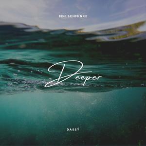 Deeper(feat. Ben Schminke)