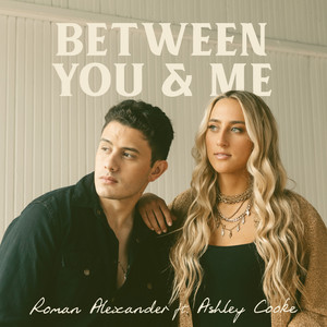Between You & Me(feat. Ashley Cooke)