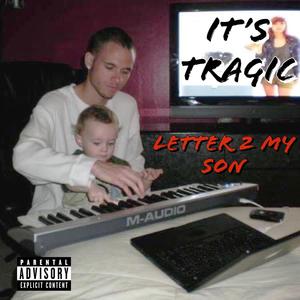 Letter To My Son (Everything It Takes) [Explicit]