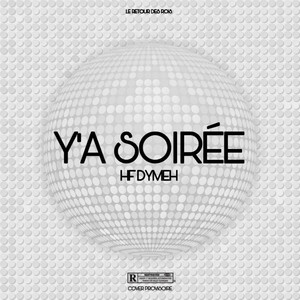 Y’a soirée (Explicit)