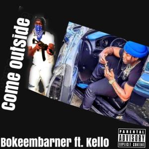 Come outside (feat. Kello) (Explicit)