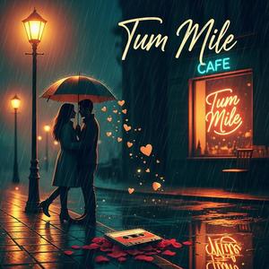 Tum Mile