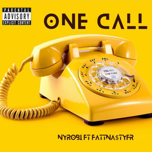 ONE CALL (feat. Nyrobi) [Explicit]