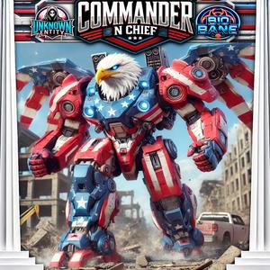 Commander N Chief (Explicit)