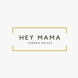 Hey Mama