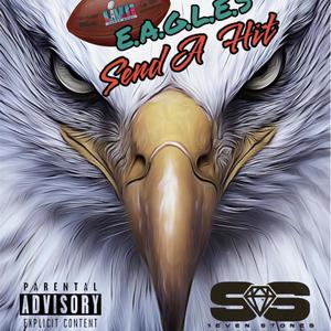 SEND A HIT E.A.G.L.E.S (Explicit)