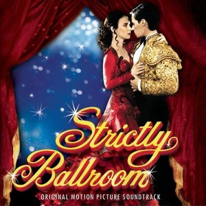 Strictly Ballroom (Original Motion Picture Soundtrack) (舞国英雄 电影原声带)