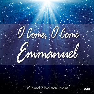 O Come, O Come Emannuel