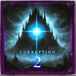 Corruption 2 (Explicit)