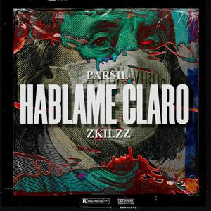 Hablame Claro (feat. Zkilzz)