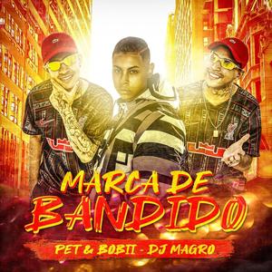 Marca de Bandido (Explicit)