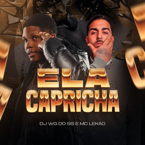 Ela Capricha (Explicit)