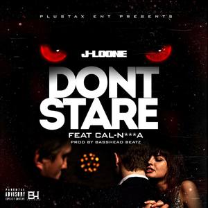 Don't Stare (feat. Cal-*****) - Single