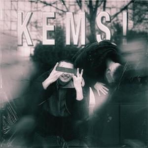 KEMS! (feat. $IN) [Explicit]