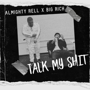 *** Talkin Pt. 2(feat. Almighty Rell & Regan Beats) (Explicit)