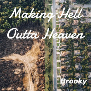 Making Hell Outta Heaven (Explicit)