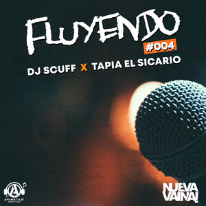 Fluyendo #004 (Explicit)