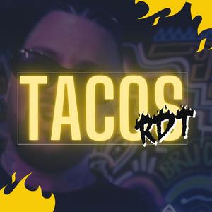 tacos (feat. El Rapero Del Tren)