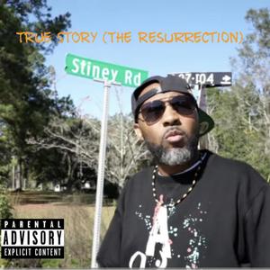 TRUE STORY (THE RESURRECTION) [Explicit]