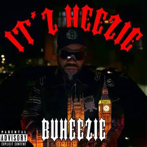 IT'Z HEEZIE (Wish me luck) [Explicit]