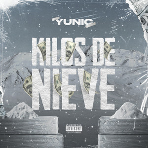 Kilos de Nieve (Explicit)