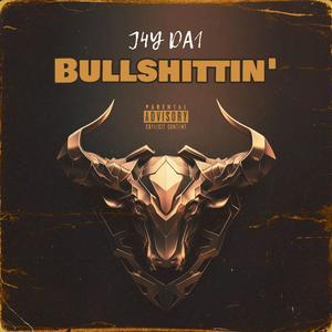 Bullshittin' (Explicit)