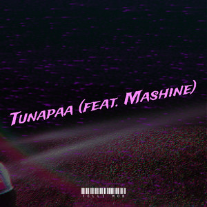 Tunapaa (Explicit)