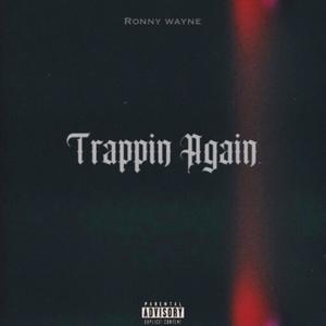 Trappin Again (feat. Tafia) [Explicit]