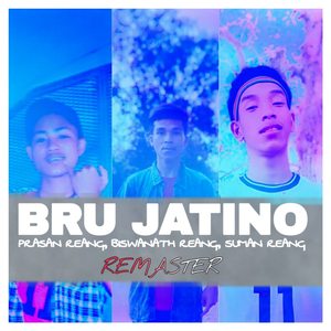 Bru Jatino (Kaubru Remaster Version)